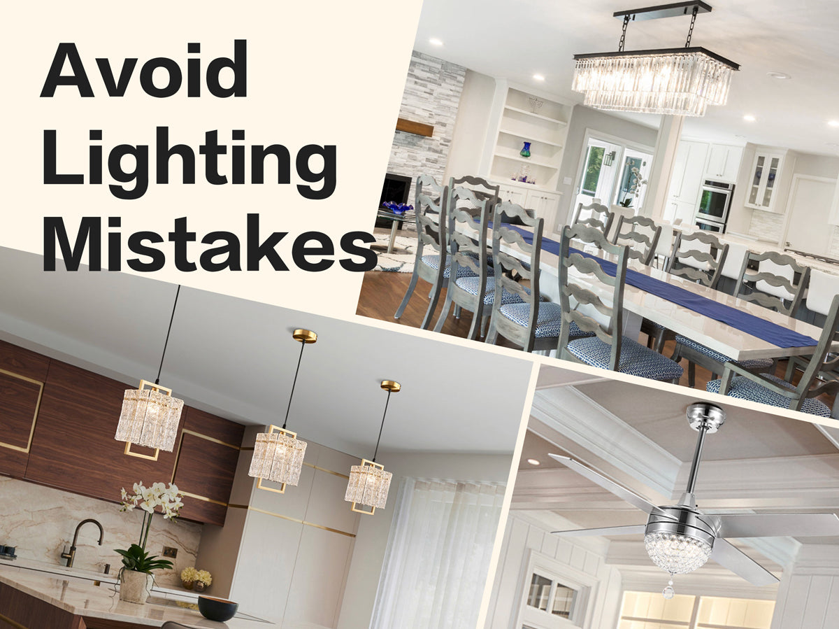 6 Common Lighting Mistakes and How to Avoid Them