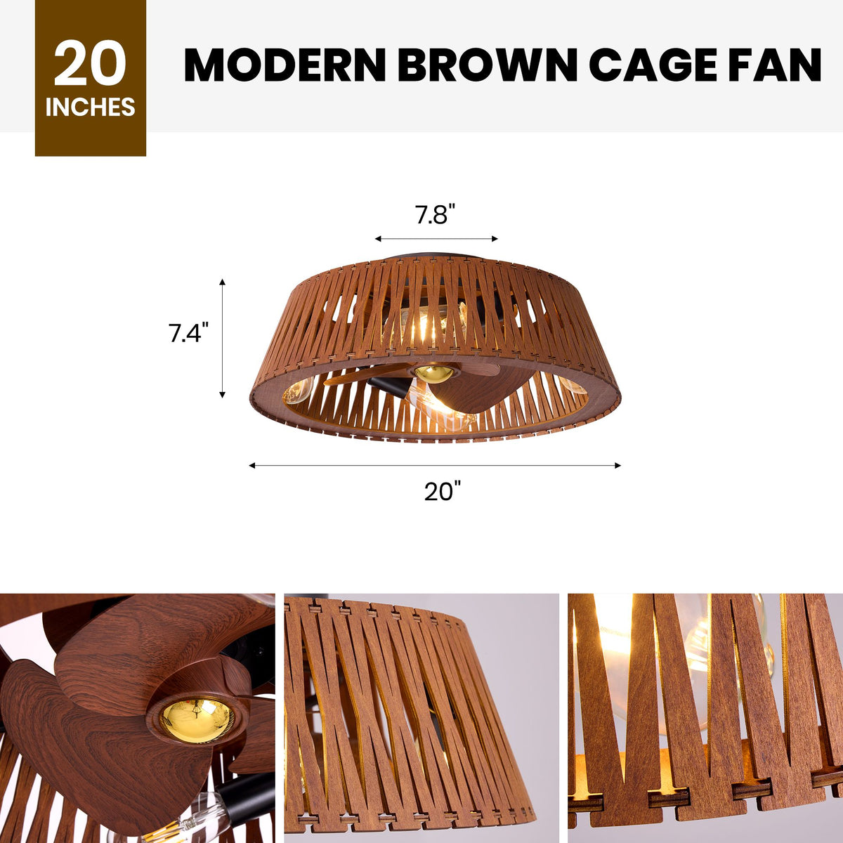 20" Modern Brown Cage Fan dimensions — 20" width, 7.4" height, 7.8" canopy, flush mount ceiling fan size chart with detail insets | Sofary Lighting